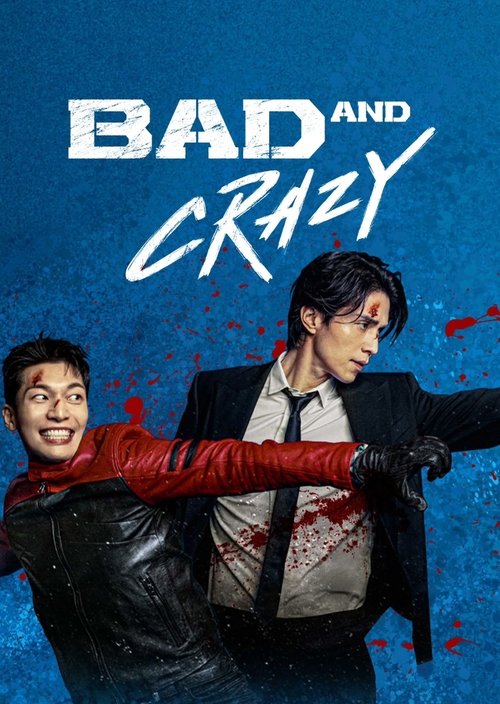 Bad and Crazy : 1.Sezon 1.Bölüm